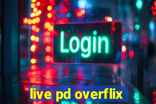 live pd overflix