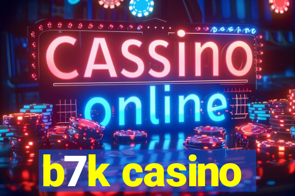 b7k casino