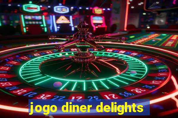 jogo diner delights