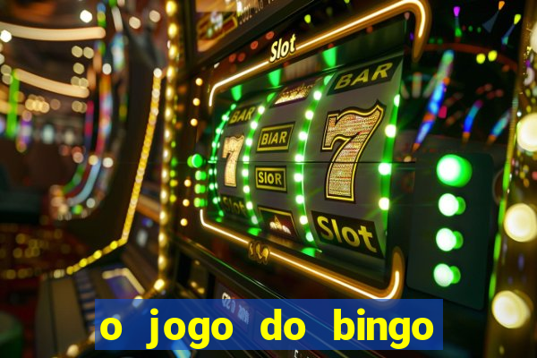 o jogo do bingo é verdadeiro