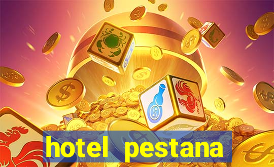 hotel pestana casino park hotel & casino