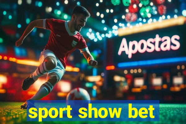 sport show bet