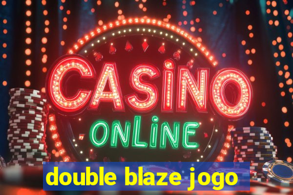 double blaze jogo