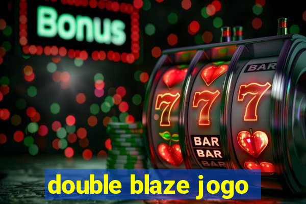 double blaze jogo