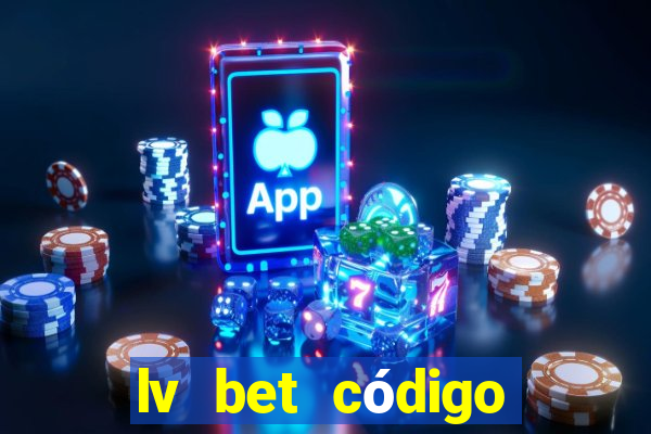 lv bet código promocional 50 reais