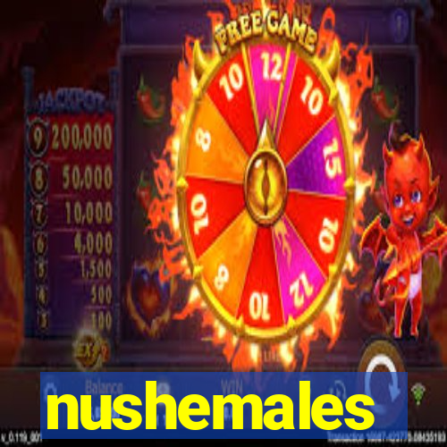 nushemales