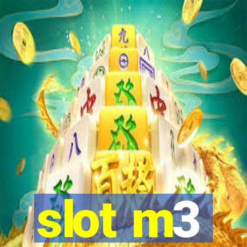 slot m3