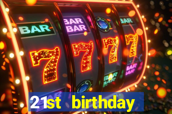 21st birthday casino theme party