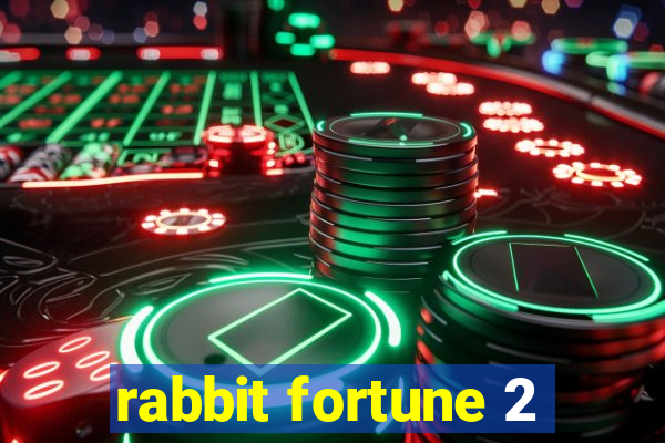 rabbit fortune 2