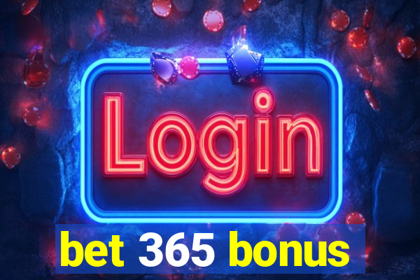 bet 365 bonus