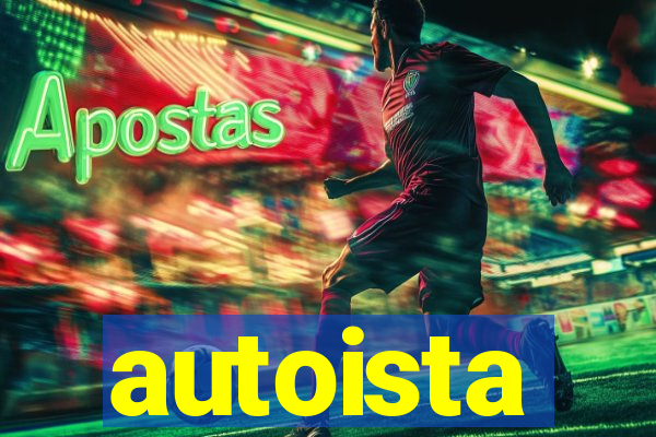 autoista