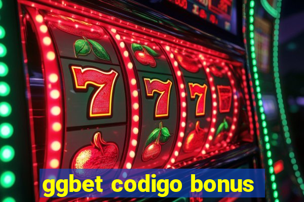 ggbet codigo bonus