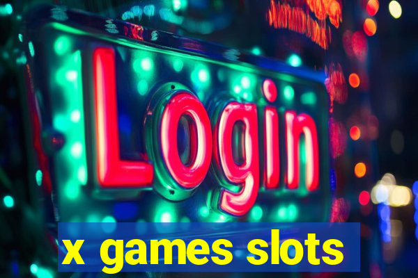 x games slots