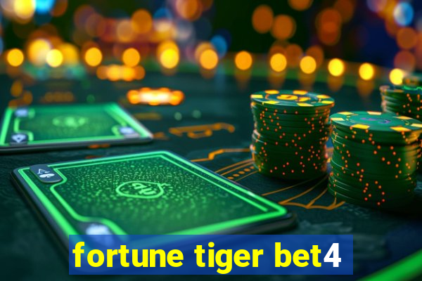 fortune tiger bet4