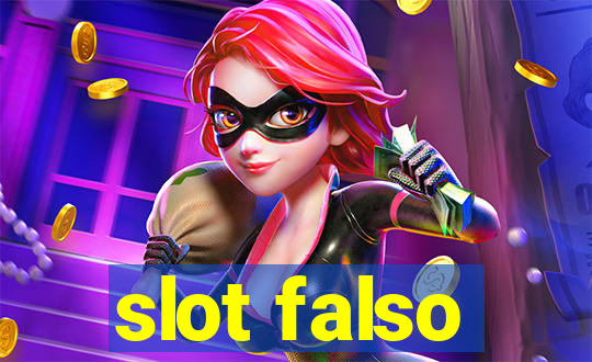 slot falso