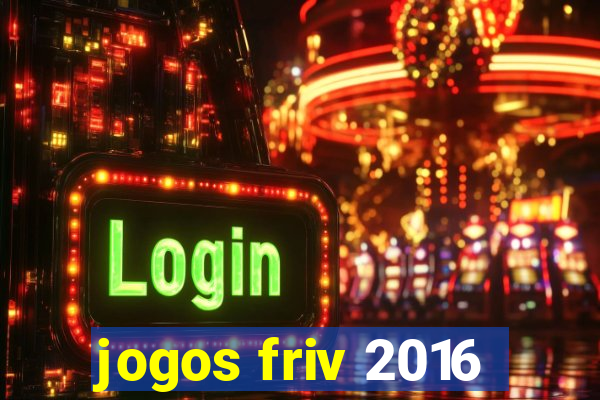 jogos friv 2016