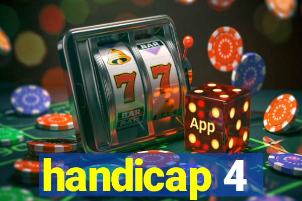 handicap 4