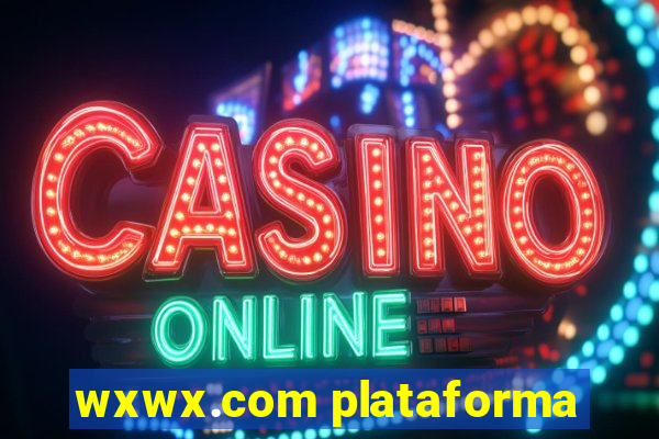 wxwx.com plataforma