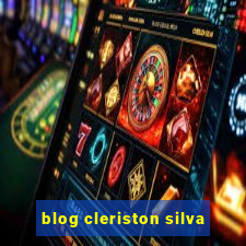 blog cleriston silva