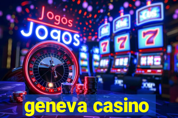 geneva casino