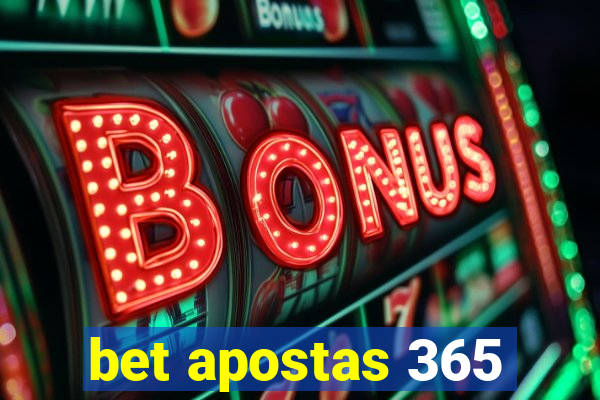 bet apostas 365