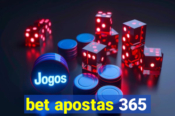 bet apostas 365