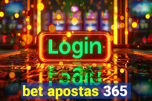 bet apostas 365