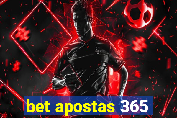 bet apostas 365