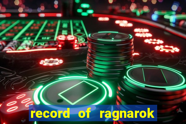 record of ragnarok 3 temporada