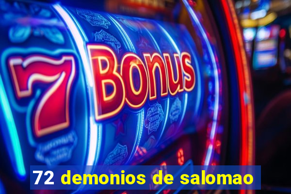 72 demonios de salomao