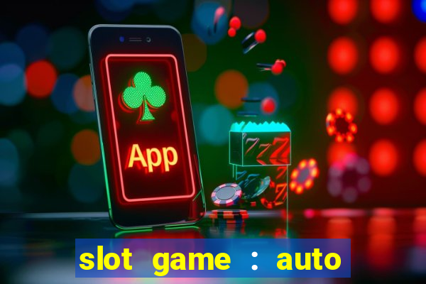 slot game : auto pg win