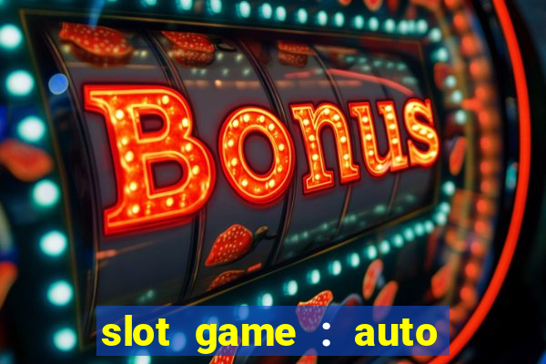 slot game : auto pg win