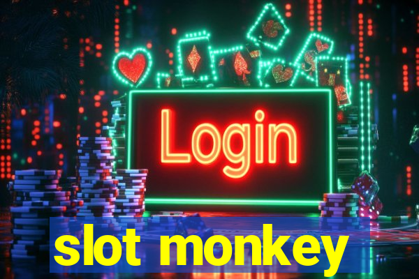 slot monkey