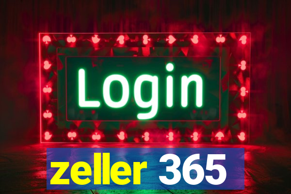 zeller 365