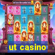 ut casino