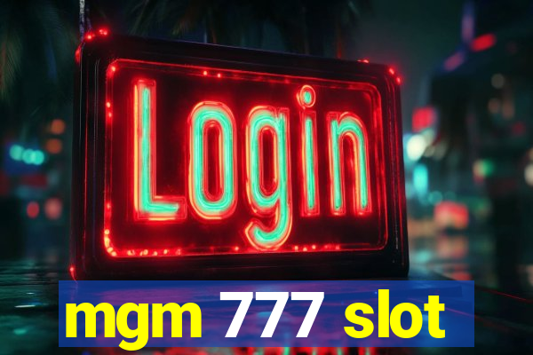 mgm 777 slot