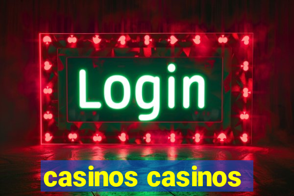 casinos casinos