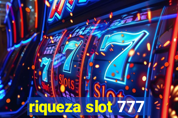 riqueza slot 777