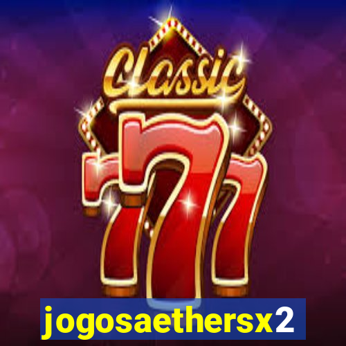 jogosaethersx2