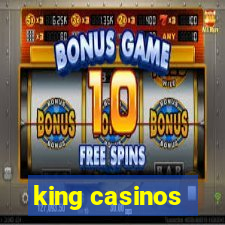 king casinos