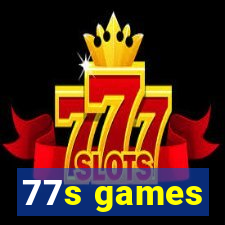 77s games