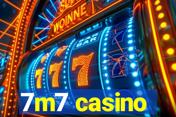 7m7 casino