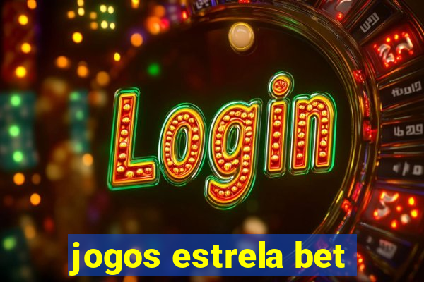 jogos estrela bet