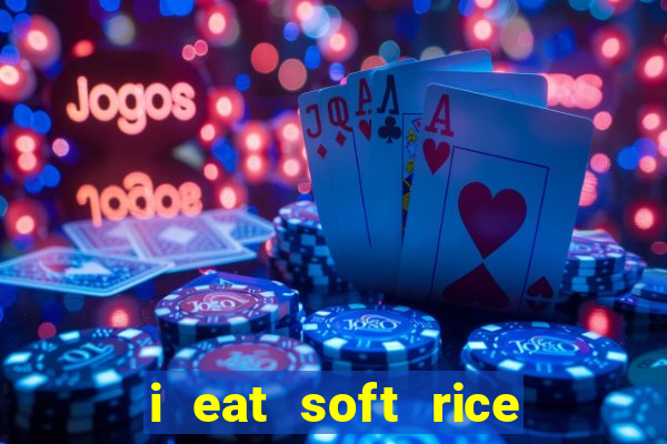 i eat soft rice in another world em português