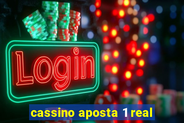 cassino aposta 1 real