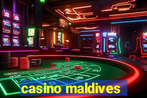 casino maldives