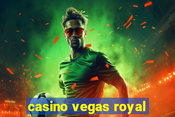 casino vegas royal