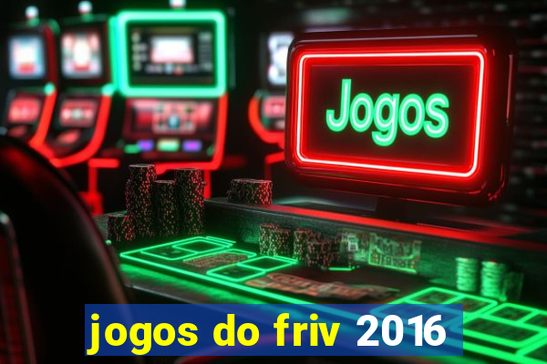 jogos do friv 2016