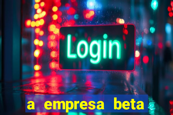 a empresa beta finalizou dezembro com 20 unidades