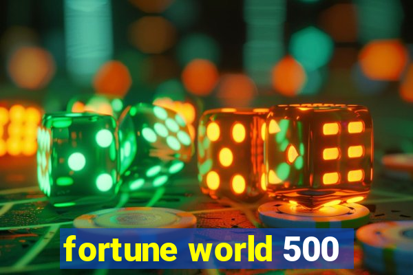 fortune world 500